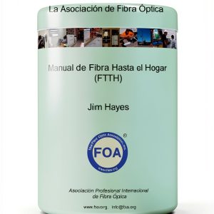 Fiber Optic Textbook Reference for FOA (Spanish Edition)-0