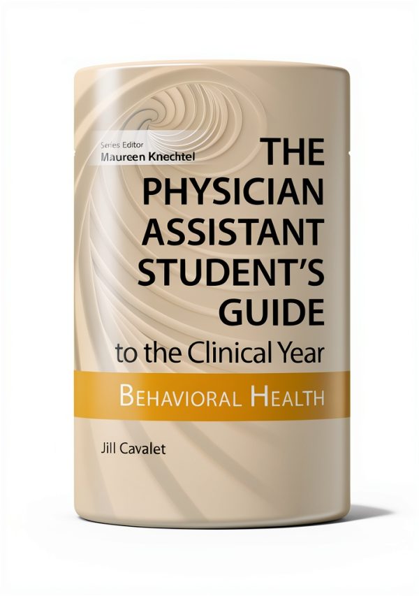 Physician Assistant Student's Guide to the Clinical Year by Springer-0